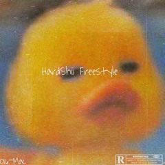 Hard Shii *Freestyle*