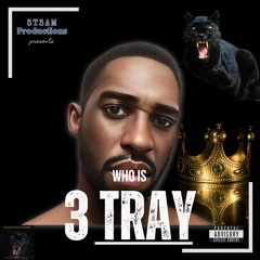 Who Is 3 Tray
