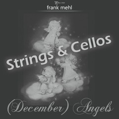 [December] Angels | Strings & Cellos Version