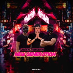 UNSYN x REFLEXX - NEW GENERATION