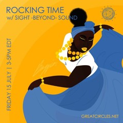 Rocking Time w/ Sight -Beyond- Sound - 15July2022