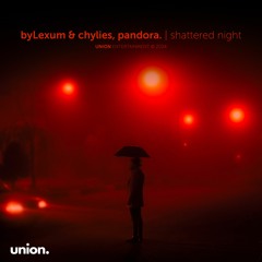 byLexum, chylies & pandora. - shattered night