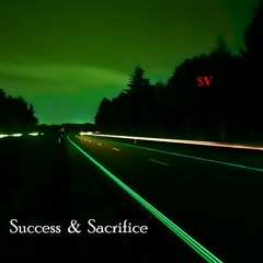 Success & Sacrifice (prod. Ze Brainchild)