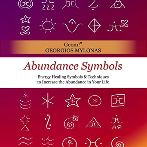 READ PDF 📬 Abundance Symbols: Energy Healing Symbols and Techniques to Increase the