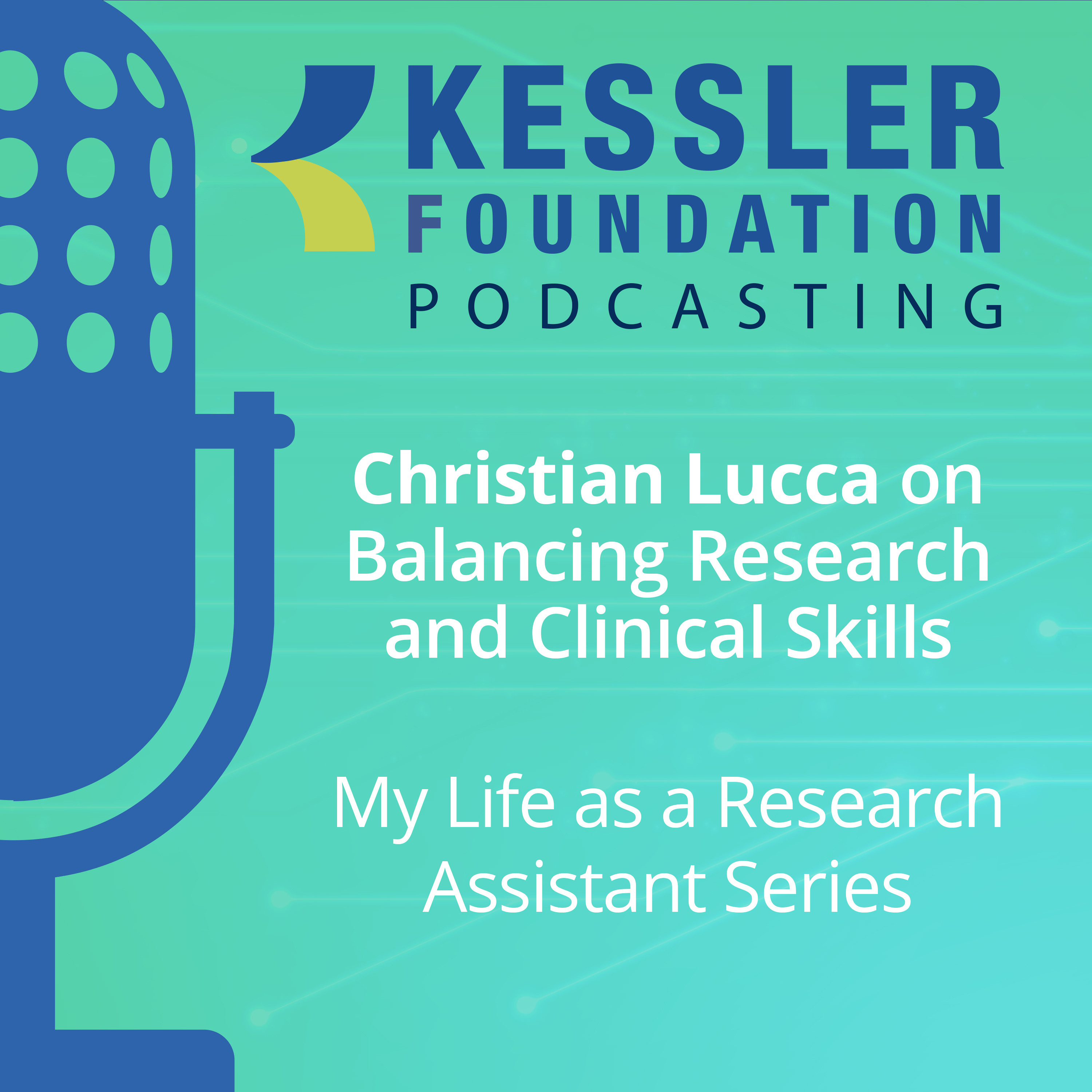 Christian Lucca on Balancing Research and Clinical Skills