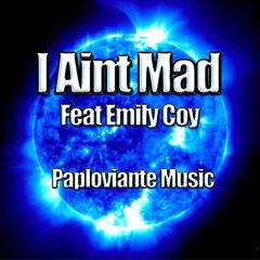 I Aint Mad Feat Emily Coy