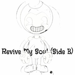 Revive My Soul (Side B)