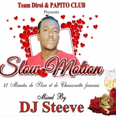 Slow Motion (les 47 Minute de Slow et de Chansonnette francaise) - DJ Steeve 2021