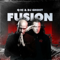 Q-ic & DJ Ghost - Fusion  (Original mix)