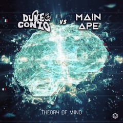 Duke & Gonzo vs Main Ape - Theory of Mind (Out NOW on Maharetta Records!)