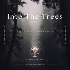 Into The Trees