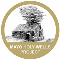 Mayo Holy Wells - Heritage Week 2022 Claremorris Community Radio