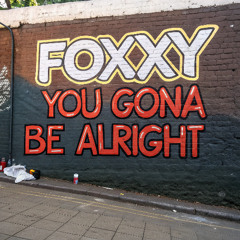 Foxxy-You gonna be alright (Instrumental)