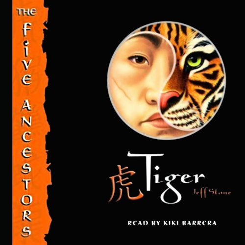 [Free] PDF 📙 Tiger: The Five Ancestors, Book 1 by  Jeff Stone,Kiki Barrera,Listening