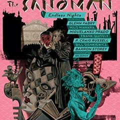[Get] PDF 🧡 Sandman  Vol. 11: Endless Nights - 30th Anniversary Edition (The Sandman