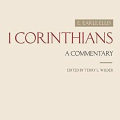Open PDF 1 Corinthians: A Commentary by  E. Earle Ellis &  Terry L. Wilder