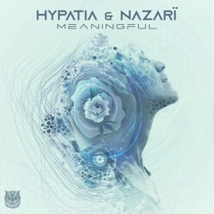 Hypatia & Nazarï - Meaningful (Sahman Records)