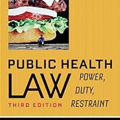 VIEW KINDLE 🗂️ Public Health Law: Power, Duty, Restraint by Lawrence O. Gostin,Linds