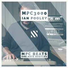 FREE DL: Ian Pooley - MPC3000 (MPC Beats One Note Bootleg)