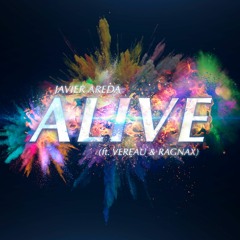 Javier Areda - Alive(ft. Vereau & Ragnax)