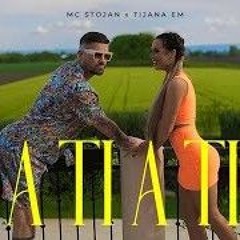 MC STOJAN x TIJANA EM - A TI A TI