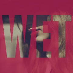 Slaylor Bitch - Wet (CupcakKe's Version)