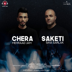 Chera Saketi (feat. Sina Sarlak)