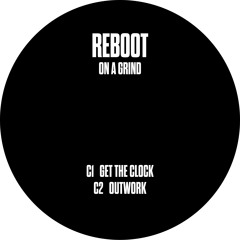 PREMIERE: Reboot - Get The Clock
