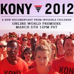 [PREVIEW] #119a - MAKE HIM FAMOUS: A Kony 2012 Psyop Retrospective, Part I