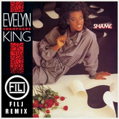 Evelyn Champagne King - Shame (FILJ Remix) FREE DOWNLOAD