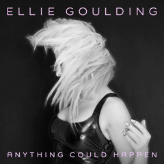 Ellie Goulding - Anything Could Happen (Birdy Nam Nam Remix)
