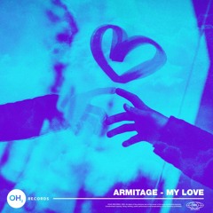 Armitage - My Love