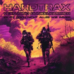 HardtraX feat. Dunkelkammer - Who The Fuck Is Pietro Lombardi?(2023 Album Mix)