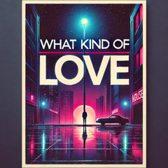 What kind of love?