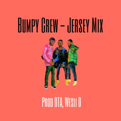 Bumpy Crew - Jersey Mix (prod DAVIBE & WesLi D)