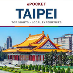 [Read] EBOOK 🖍️ Lonely Planet Pocket Taipei (Pocket Guide) by  Dinah Gardner &  Mega