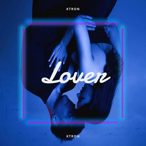 Ktron - Lover