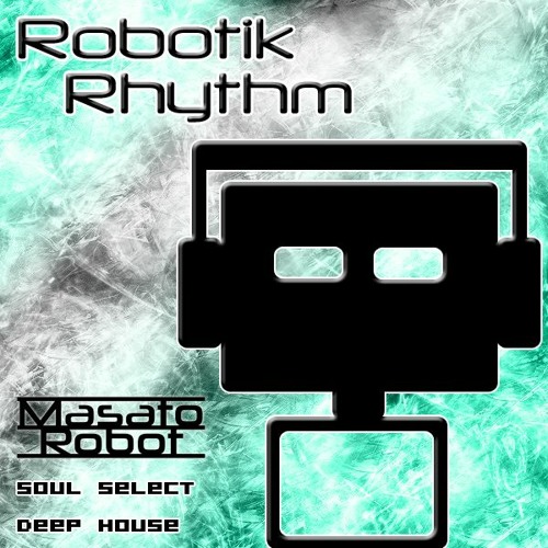 RR098 - Soul Select (Deep House Mix by Masato Robot)