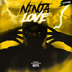 Ninja Love - (Prod. ByScorez)