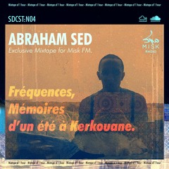 SDCST 04 - Abraham SED Mixtape For Misk FM