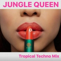 JUNGLE QUEEN(Tropical Techno Mix)