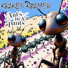 ANTS IN YA PANTS