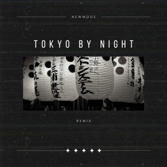 Hook N Sling feat. Karin Park - Tokyo by Night (Newmode Remix) *FREEDOWNLOAD