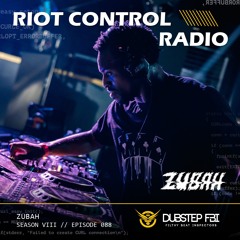 Zubah - Riot Control Radio 088