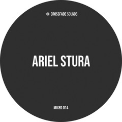 Crossfade Sounds Mixed 014 - Ariel Stura