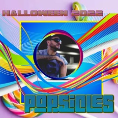 POPsicles - Halloween 2022 Tribal Anthems