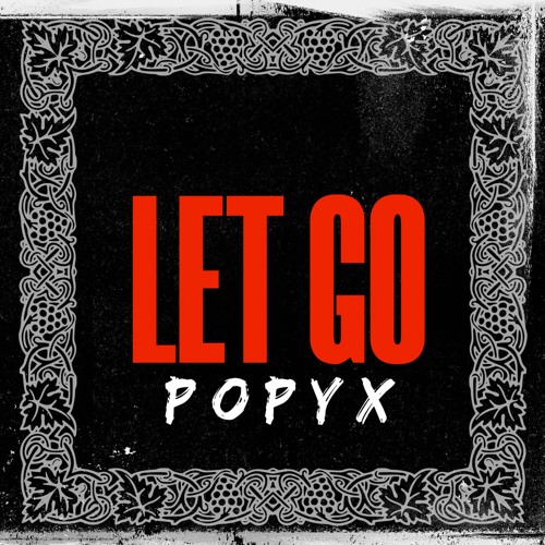 POPYX - Let Go