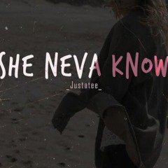 She neva knows - Sonty x VAnh