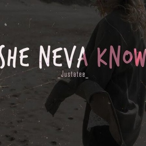 She neva knows - Sonty x VAnh