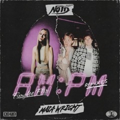 NOTD, Maia Wright - AM:PM (Fonglee Flip)